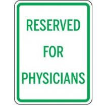 Sign with 'Reserved for Physicians' text on a white background