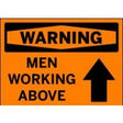 Safety sign warning of men working above with an arrow pointing upwards on an orange background.
