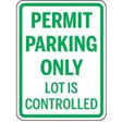 Sign with 'Permit Parking Only, Lot is Controlled' text on a white background