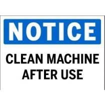 Notice - Clean Machine After Use