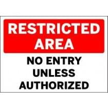 Sign with 'RESTRICTED AREA NO ENTRY UNLESS AUTHORIZED' text on a red and black background