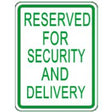 Sign with text 'Reserved for Security and Delivery' on a white background