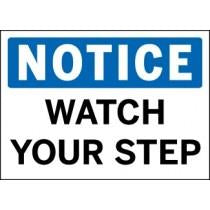 Notice - Watch Your Step