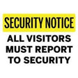 Security Notice sign requiring visitors to report to security