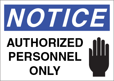 Notice - Authorized Personnel Only
