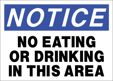 Notice - No Eating or Drinking In This Area