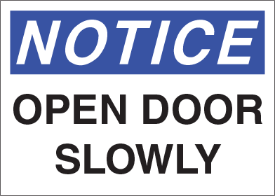 Notice - Open Door Slowly
