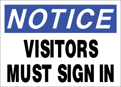 Notice - Visitors Must Sign In