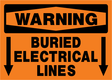 Warning sign for buried electrical lines on an orange background