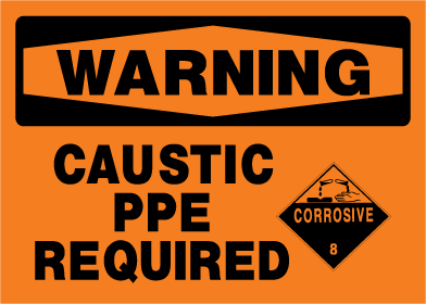 Warning sign with 'Caustic PPE Required' and corrosive symbol on orange background