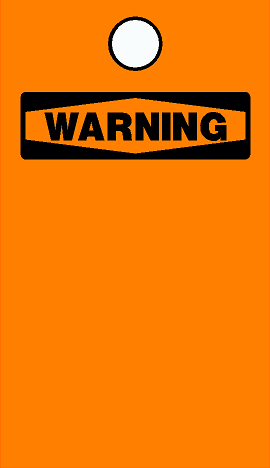 Orange background with a black 'WARNING' label