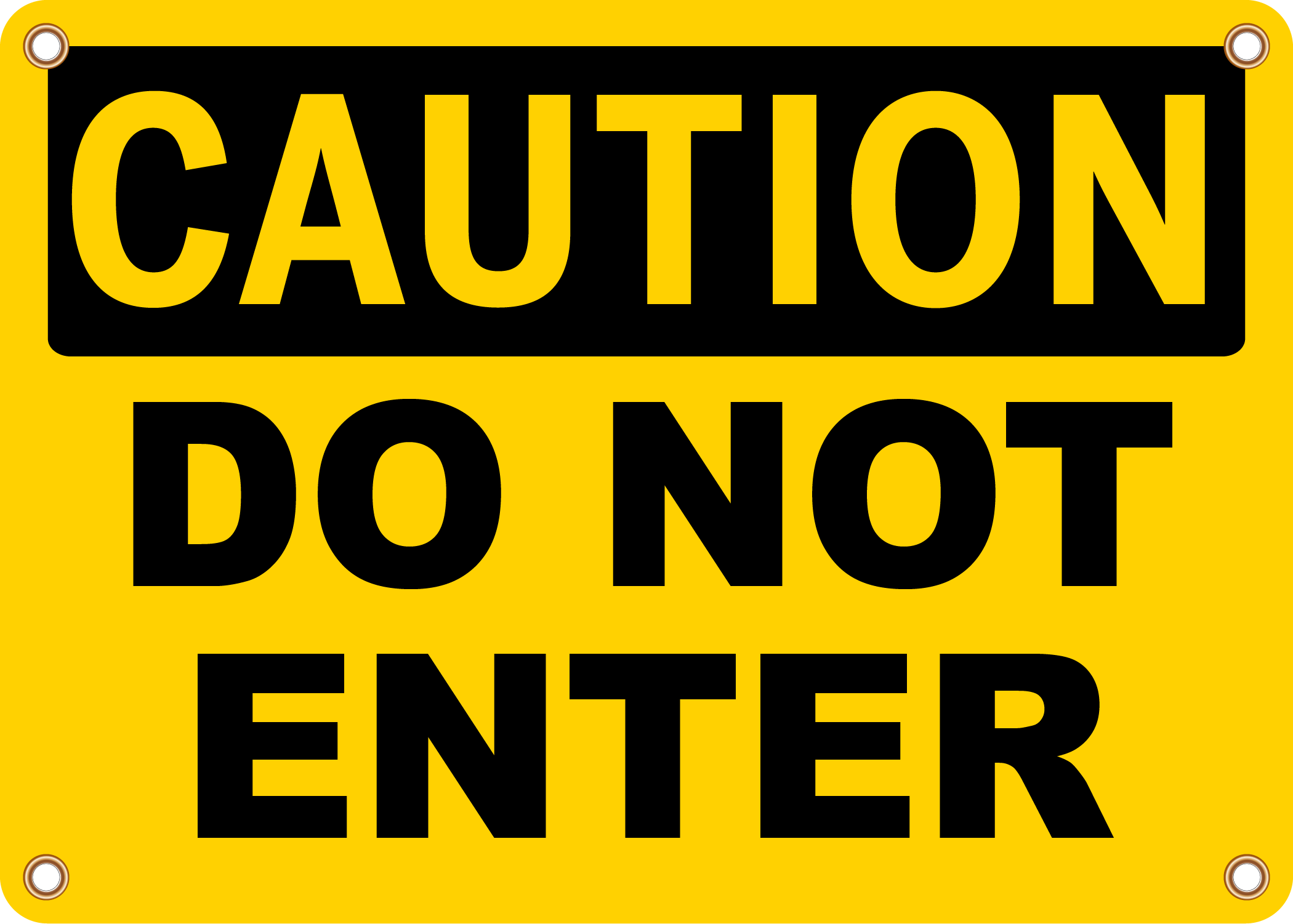 Do Not Enter Caution