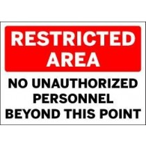 No Unauthorized Personnel Beyond this Point restric